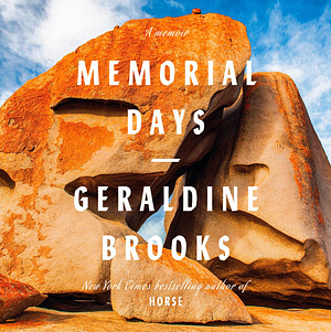 Memorial Days  by Geraldine Brooks