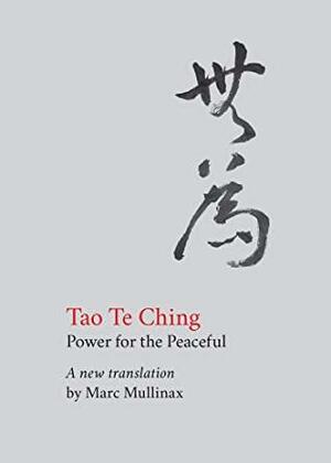 Tao te Ching: Power for the Peaceful by Laozi