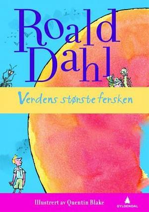 Verdens største fersken by Roald Dahl