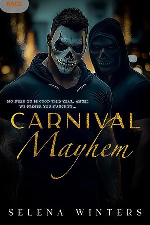 Carnival Mayhem: A Dark MMF Romance by Selena Winters