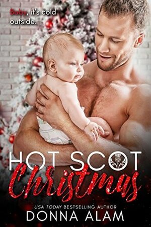 Hot Scot Christmas by Donna Alam