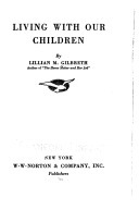 Living with Our Children by Lillian Moller Gilbreth
