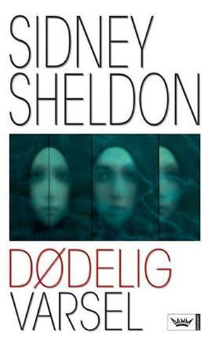 Dødelig varsel  by Sidney Sheldon