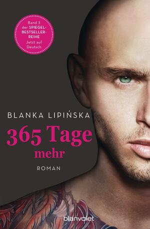 365 Tage mehr: Roman by Blanka Lipińska