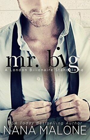 Mr. Big by Nana Malone