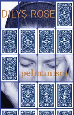 Pelmanism by Dilys Rose