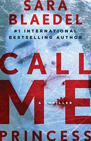 Call Me Princess by Sara Blaedel