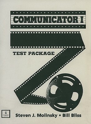 Communicator Test Package, Level 1 by Steven J. Molinsky, Bill Bliss