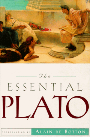 The Essential Plato by Alain de Botton, Plato