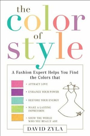 The Color of Style by David Zyla