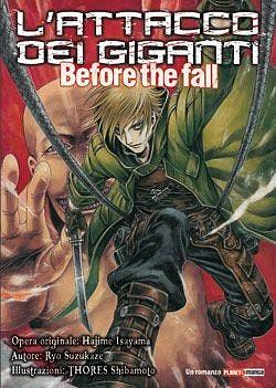 L'attacco dei giganti - Before the fall by Thores Shibamoto, Hajime Isayama, Hajime Isayama