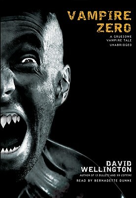 Vampire Zero: A Gruesome Vampire Tale by David Wellington