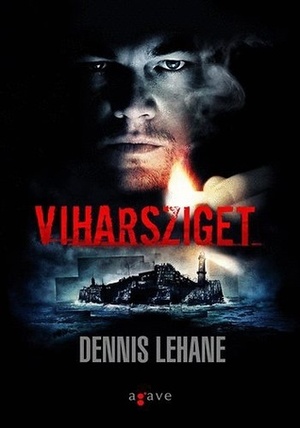 Viharsziget by Dennis Lehane