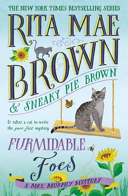 Furmidable Foes: A Mrs. Murphy Mystery by Rita Mae Brown