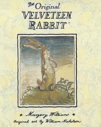 The Original Velveteen Rabbit by Margery Williams Bianco