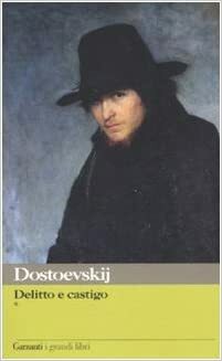 Delitto e castigo by Fyodor Dostoevsky