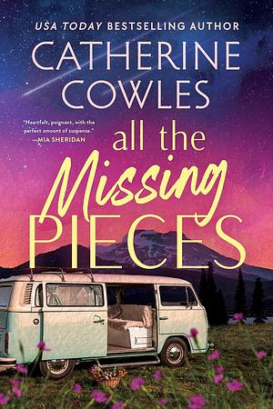 All the Missing Pieces by Catherine Cowles