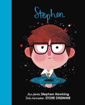 Stephen: Min første Stephen Hawking by Maria Isabel Sánchez Vegara