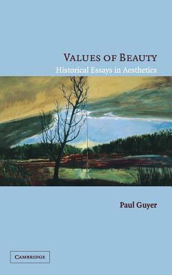 Values of Beauty by Paul Guyer