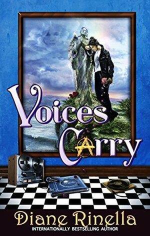 Voices Carry by Diane Rinella