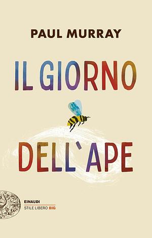 Il giorno dell'ape by Paul Murray