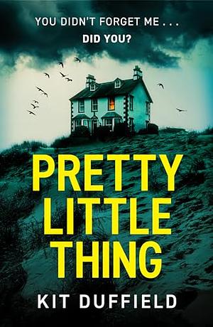 Pretty Little Thing by Kit Duffield