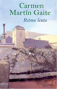 Ritmo lento by Carmen Martín Gaite