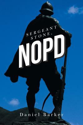 Sergeant Stone, Nopd by Daniel Barker