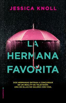 Hermana Favorita, La by Jessica Knoll