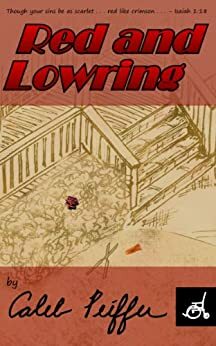 Red and Lowring by Caleb Peiffer