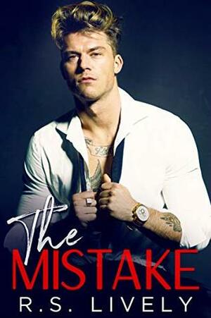 The Mistake (Magnolia Falls Book 2) by R.S. Lively