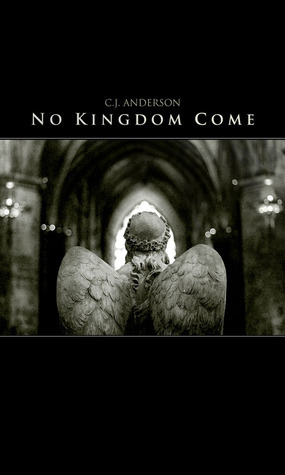 No Kingdom Come by C.J. Anderson