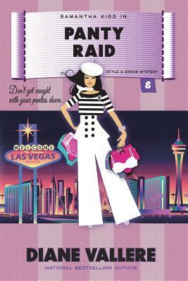 Panty Raid: A Style in a Small Town Mystery by Diane Vallere