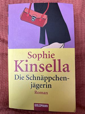 Die Schnäppchenjägerin: Roman by Sophie Kinsella