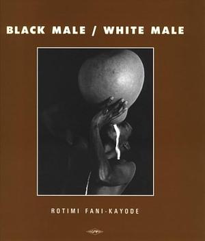 Black Male/white Male by Rotimi Fani-Kayode