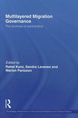 Multilayered Migration Governance: The Promise of Partnership by 