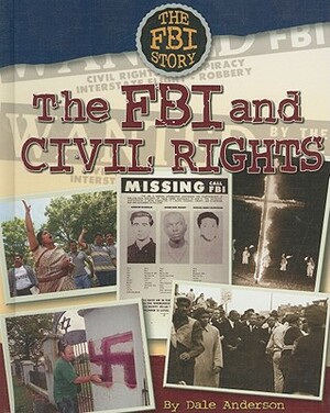 The FBI and Civil Rights by Dale Anderson