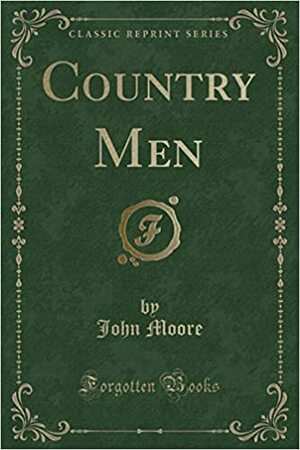 Country Men by John Moore