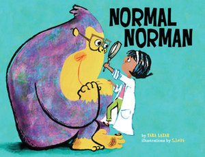 Normal Norman by Tara Lazar, S. Britt