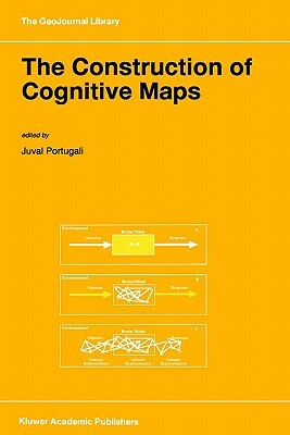 The Construction of Cognitive Maps by 