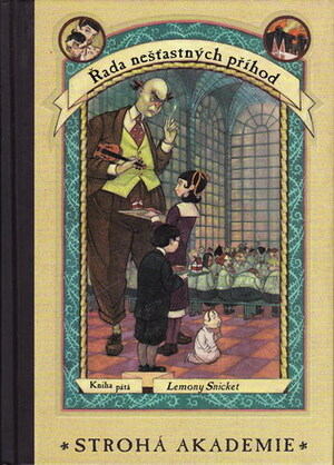 Strohá akademie by Lemony Snicket