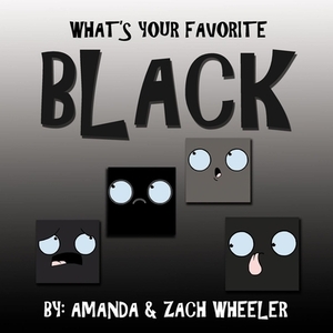 What's Your Favorite Black by Amanda Wheeler