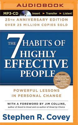 7 Habits of Highly Effective People, The: 25th Anniversary Edition by Stephen R. Covey