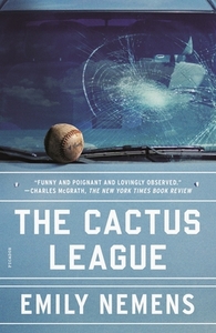 The Cactus League by Emily Nemens