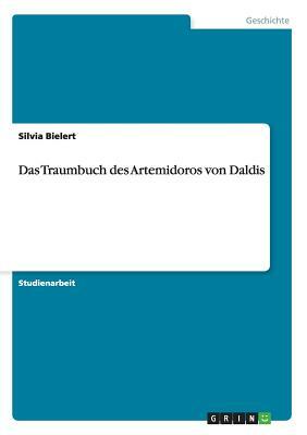Das Traumbuch des Artemidoros von Daldis by Artemidorus