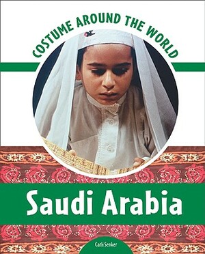 Saudi Arabia by Cath Senker