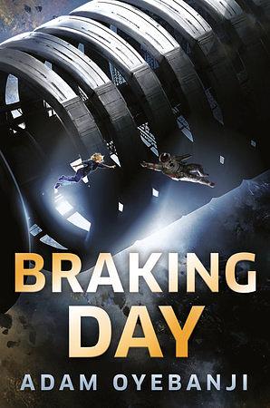 Braking Day by Adam Oyebanji