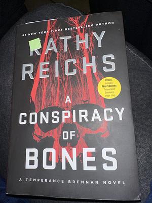 A Conspiracy of Bones by Kathy Reichs