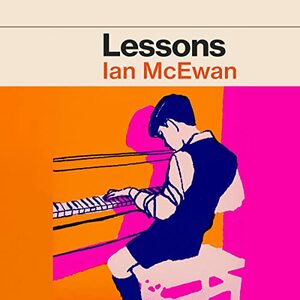 Lessons by Ian McEwan