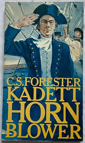 Kadett Hornblower by C.S. Forester